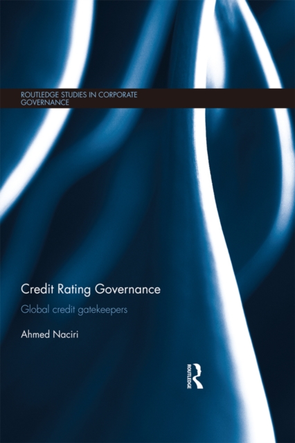 Credit Rating Governance : Global Credit Gatekeepers, EPUB eBook