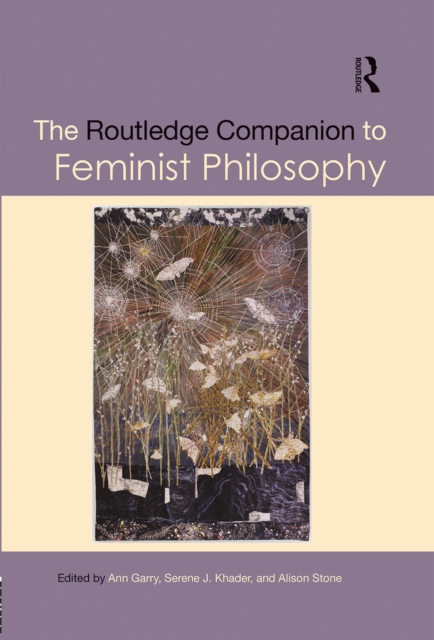 The Routledge Companion to Feminist Philosophy, PDF eBook