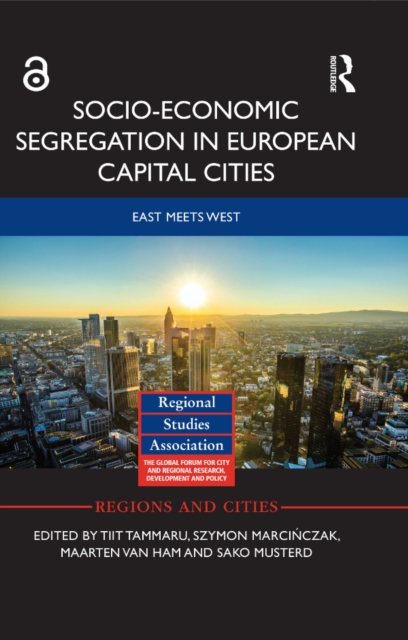 Socio-Economic Segregation in European Capital Cities : East Meets West, EPUB eBook