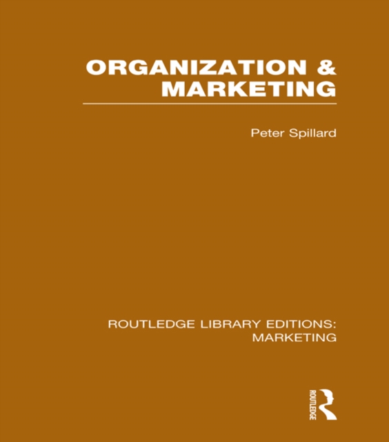 Organization and Marketing (RLE Marketing), PDF eBook