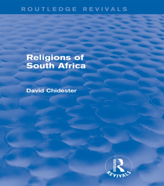 Religions of South Africa (Routledge Revivals), PDF eBook
