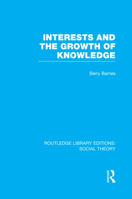 Interests and the Growth of Knowledge, EPUB eBook