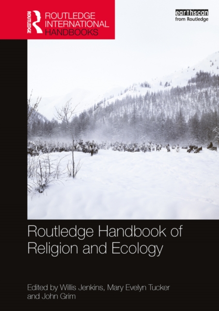 Routledge Handbook of Religion and Ecology, PDF eBook