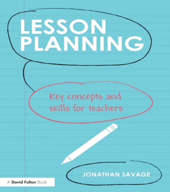 Lesson Planning : Key concepts and skills for teachers, PDF eBook