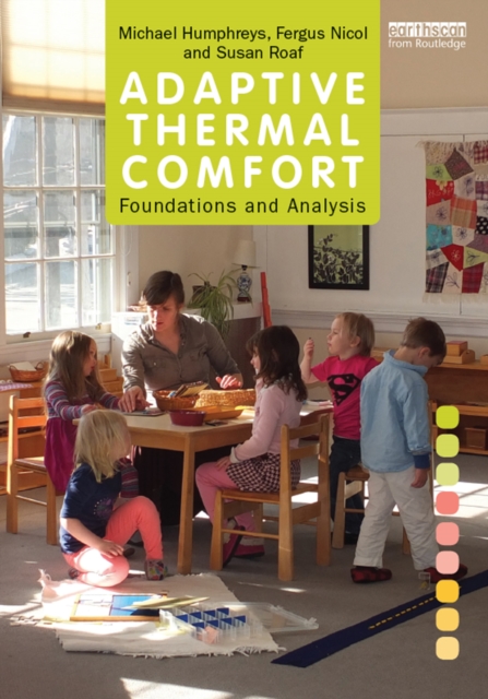 Adaptive Thermal Comfort: Foundations and Analysis, PDF eBook
