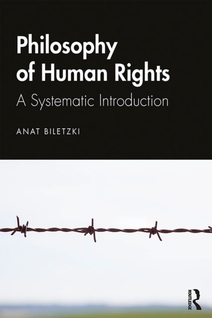 Philosophy of Human Rights : A Systematic Introduction, PDF eBook