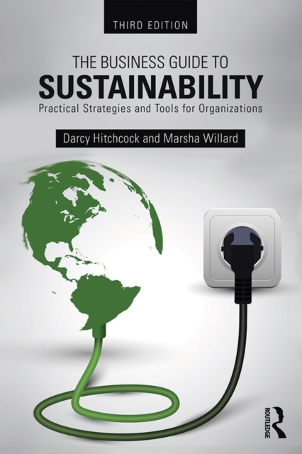 The Business Guide to Sustainability : Practical Strategies and Tools for Organizations, EPUB eBook
