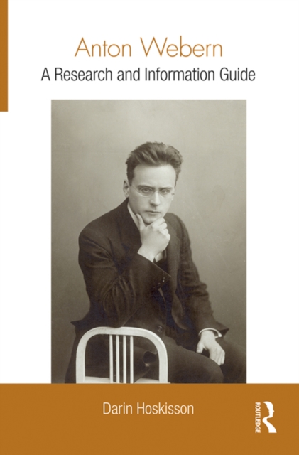 Anton Webern : A Research and Information Guide, EPUB eBook