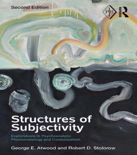 Structures of Subjectivity : Explorations in Psychoanalytic Phenomenology and Contextualism, EPUB eBook