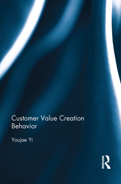 Customer Value Creation Behavior, PDF eBook