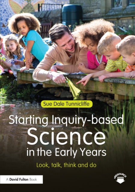 Starting Inquiry-based Science in the Early Years : Look, talk, think and do, EPUB eBook