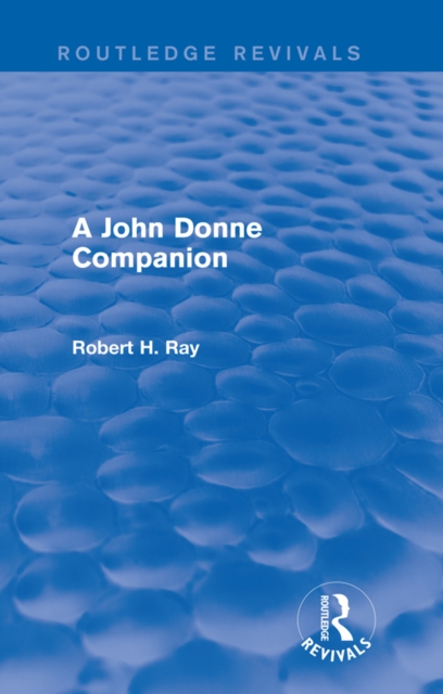 A John Donne Companion (Routledge Revivals), PDF eBook