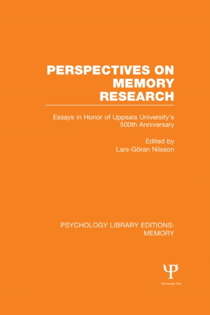 Perspectives on Memory Research (PLE:Memory) : Essays in Honor of Uppsala University's 500th Anniversary, EPUB eBook