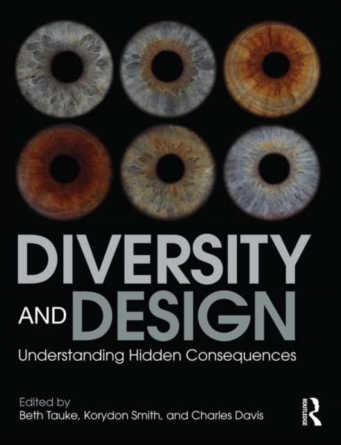 Diversity and Design : Understanding Hidden Consequences, PDF eBook