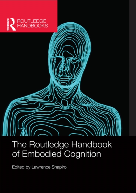 The Routledge Handbook of Embodied Cognition, EPUB eBook
