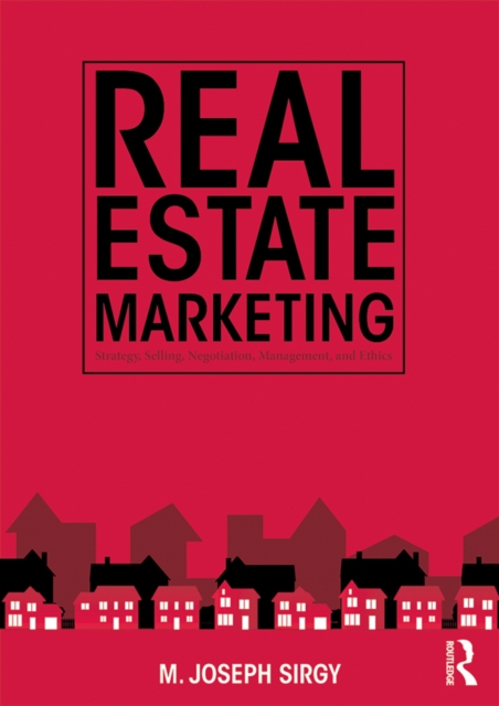 Real Estate Marketing : Strategy, Personal Selling, Negotiation, Management, and Ethics, PDF eBook