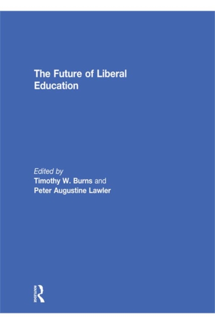 The Future of Liberal Education, PDF eBook