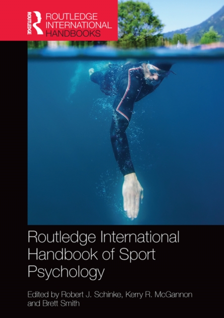 Routledge International Handbook of Sport Psychology, PDF eBook