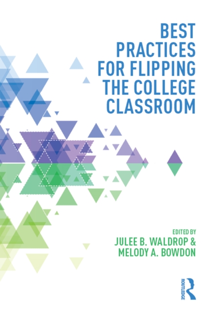 Best Practices for Flipping the College Classroom, PDF eBook