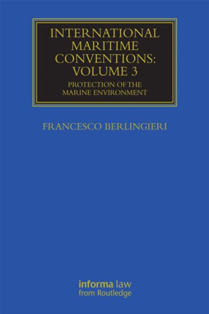 International Maritime Conventions (Volume 3) : Protection of the Marine Environment, EPUB eBook
