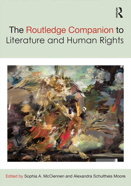 The Routledge Companion to Literature and Human Rights, EPUB eBook