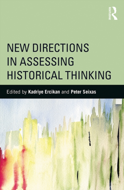 New Directions in Assessing Historical Thinking, EPUB eBook