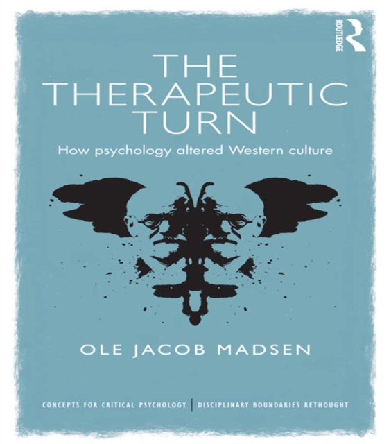 The Therapeutic Turn : How psychology altered Western culture, EPUB eBook