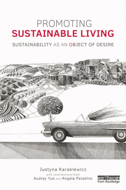Promoting Sustainable Living : Sustainability as an Object of Desire, EPUB eBook