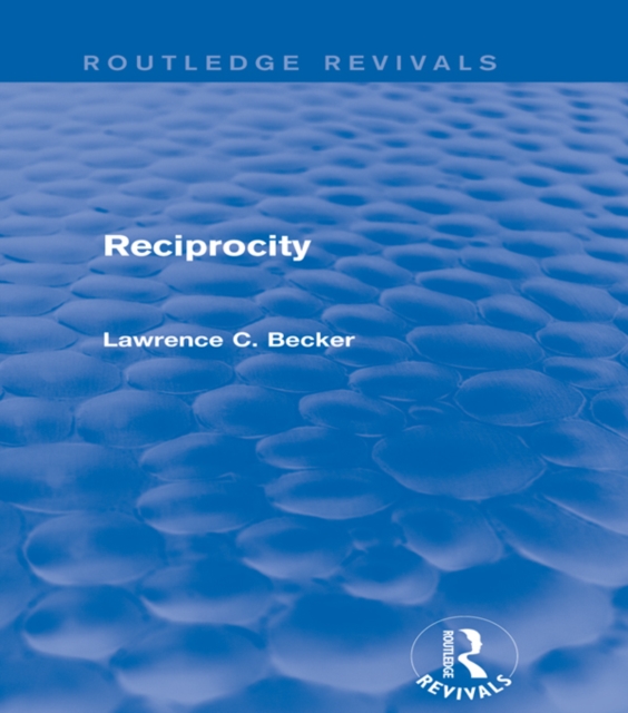 Reciprocity (Routledge Revivals), EPUB eBook