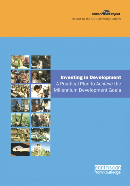 UN Millennium Development Library: Investing in Development : A Practical Plan to Achieve the Millennium Development Goals, EPUB eBook