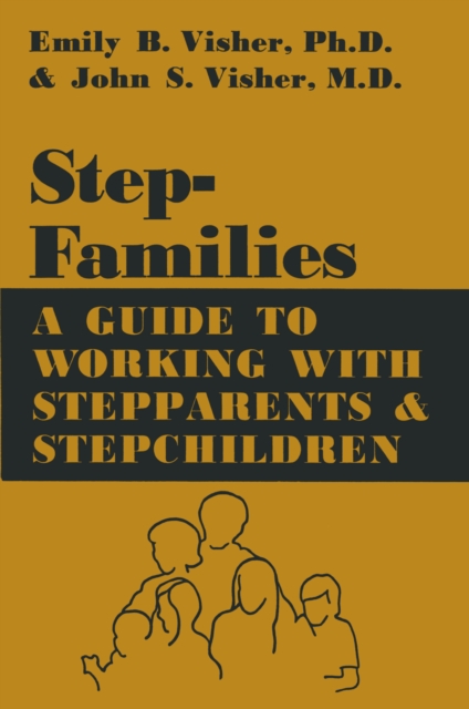 Stepfamilies : A Guide To Working With Stepparents And Stepchildren, EPUB eBook