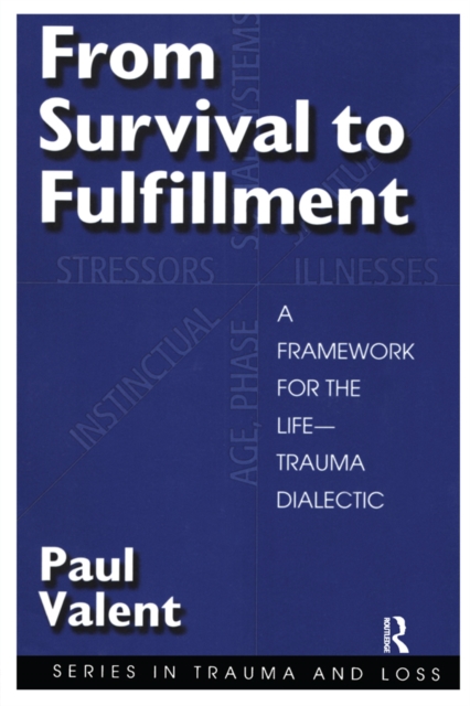 From Survival to Fulfilment : A Framework for Traumatology, EPUB eBook