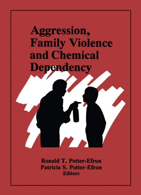 Aggression, Family Violence and Chemical Dependency, PDF eBook