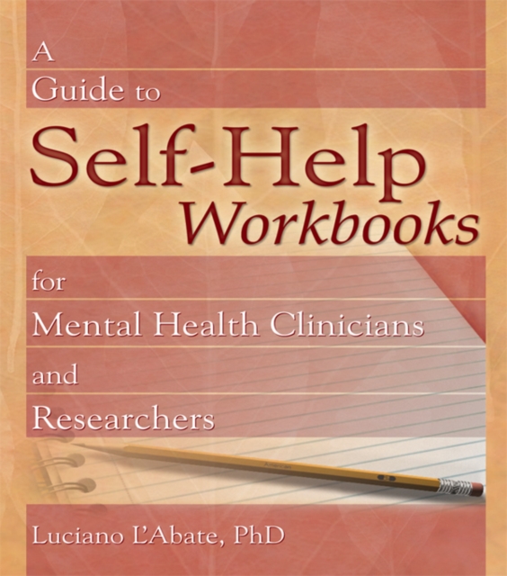 A Guide to Self-Help Workbooks for Mental Health Clinicians and Researchers, EPUB eBook