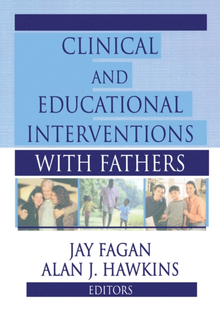 Clinical and Educational Interventions with Fathers, PDF eBook