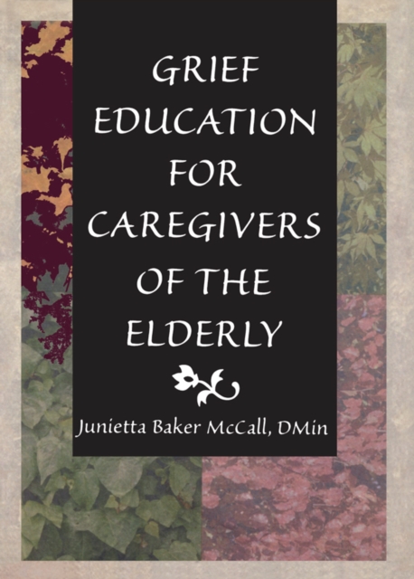 Grief Education for Caregivers of the Elderly, EPUB eBook