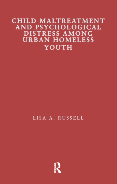 Child Maltreatment and Psychological Distress Among Urban Homeless Youth, EPUB eBook