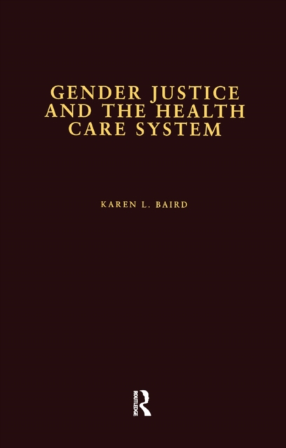 Gender Justice and the Health Care System, EPUB eBook