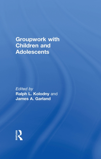 Groupwork With Children and Adolescents, EPUB eBook