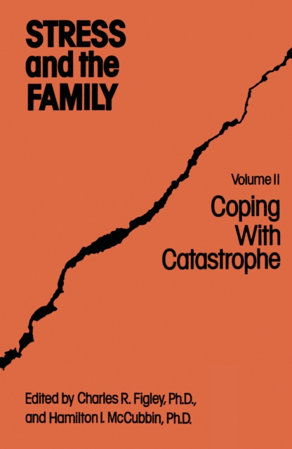 Stress And The Family : Coping With Catastrophe, PDF eBook