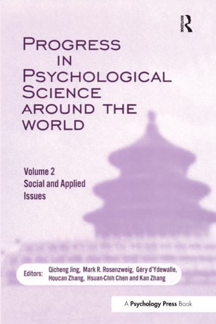 Progress in Psychological Science Around the World. Volume 2: Social and Applied Issues : Proceedings of the 28th International Congress of Psychology, EPUB eBook