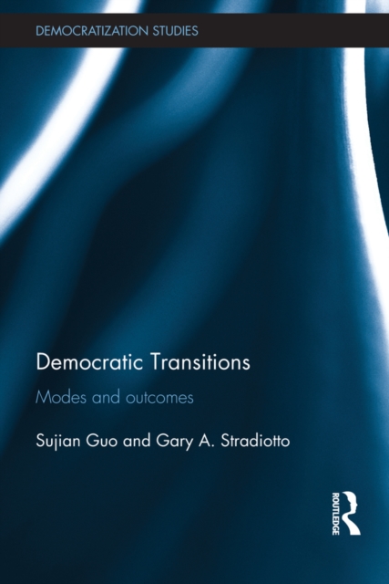Democratic Transitions : Modes and Outcomes, EPUB eBook
