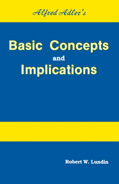 Alfred Adler's Basic Concepts And Implications, EPUB eBook