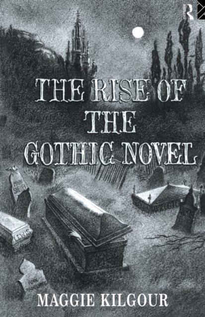 The Rise of the Gothic Novel, EPUB eBook