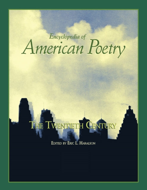 Encyclopedia of American Poetry: The Twentieth Century, PDF eBook