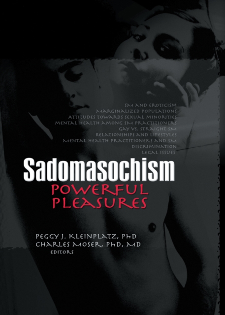 Sadomasochism : Powerful Pleasures, PDF eBook