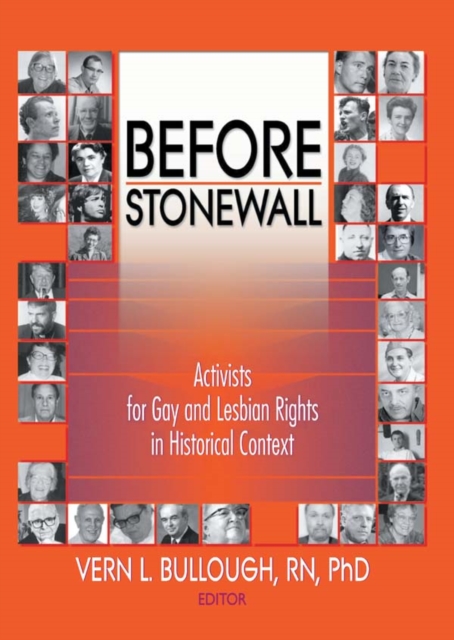 Before Stonewall : Activists for Gay and Lesbian Rights in Historical Context, EPUB eBook