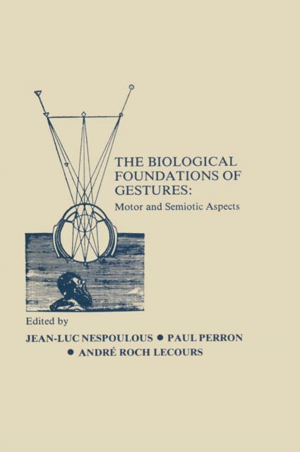 The Biological Foundations of Gesture : Motor and Semiotic Aspects, PDF eBook