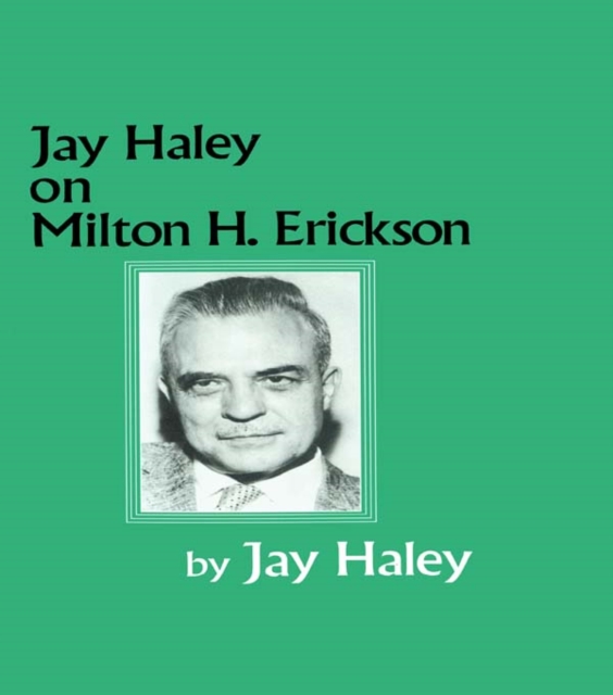 Jay Haley On Milton H. Erickson, PDF eBook