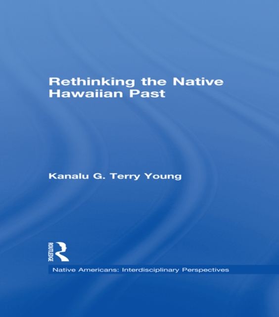 Rethinking the Native Hawaiian Past, EPUB eBook